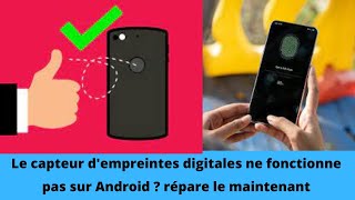 Le capteur dempreintes digitales ne fonctionne pas sur Android  répare le maintenant [upl. by Giuliana]