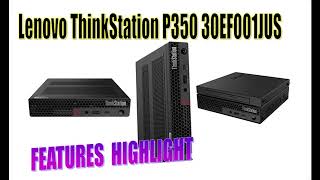 Lenovo ThinkStation P350 30EF001JUS Workstation [upl. by Neelear453]