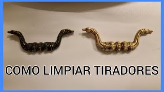 Como LIMPIAR TIRADORES de Muebles MUY FACIL Laton Metal Bronce [upl. by Ecydnac964]