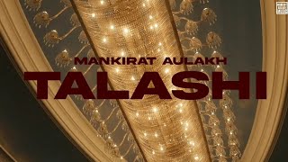 Talashi  720p  new punjabi song 2024 Mankrit AulakhMusic Listenermankritaulakh mankrit [upl. by Alban]