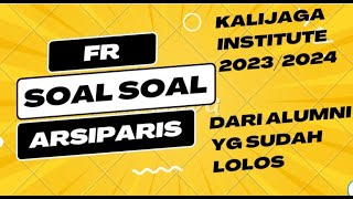 SOAL SOAL FR FORMASI ARSIPARIS DARI ALUMNI BIMBINGAN KALIJAGA INSTITUTE YANG SUDAH LULUS ARSIPARIS [upl. by Natala]