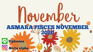 ASMARA PISCES NOVEMBER 2020 quotMENCARI JAWABAN YG TIDAK AKAN SAMAquot [upl. by Aivatnohs67]