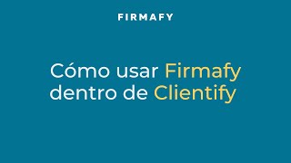 Cómo usar Firmafy dentro de tu CRM Clientify [upl. by Onidranreb725]