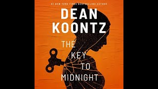 FULL AUDIOBOOK The Key to Midnight Author by Dean Koontz Narrated by Caitlin Kelly [upl. by Moia404]