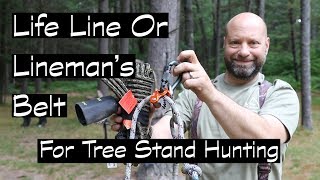 Lifeline VS Linemans Belt For Tree Stand Hunting [upl. by Vey842]