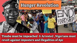 Tinubu must be impeach amp Arrested  Nigerians must revolt against imposters and illegalities of Apc [upl. by Watts]