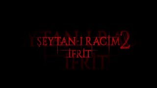 ŞEYTANI RACİM 2 İFRİT 2016  FRAGMAN [upl. by Alenson833]