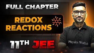 Redox Reactions FULL CHAPTER  Class 11th Physical Chemistry  Chapter 7  Arjuna JEE [upl. by Adnaerb]