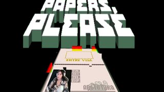 Gimme Dem PAPERS  Papers Please EP 1 [upl. by Grosmark464]