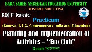 BEd 1st Semester Practicum  Course 112  Planning and Implementation of Activities–Eco Club [upl. by Bittner]