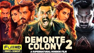 DEMONTE COLONY 2  Full Movie  A Supernatural Horror Film  Shuth Indian In Hindi Dubbed Movie [upl. by Ainolopa]