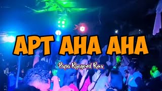 REMIX SENTAK  APT AHA AHA  PAPA RHAYOND RMX [upl. by Une]