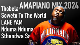 AmaPiano Mix Nov 2024 Thobela LANE YAM Nduma Ndumane Somandla Soweto To The WorldSthandwa Sami [upl. by Blain]