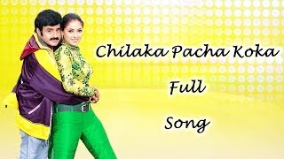 Chilaka Pacha Koka Full Song  Narasimha Naidu Movie  Bala Krishna Simran Preethi Jingania [upl. by Pincus]