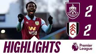 Fofana Comeback Double Sees The Points Shared  HIGHLIGHTS  Burnley 22 Fulham [upl. by Petes]