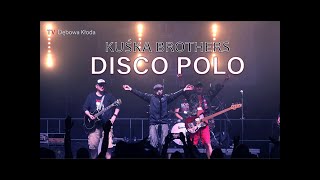 Kuśka Brothers  Disco Polo [upl. by Petie]