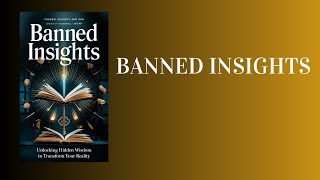 Banned Insights Unlocking Hidden Wisdom to Transform Your Reality Audiobook [upl. by Hotchkiss]