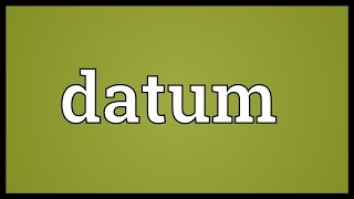 Datum Meaning [upl. by Gutow305]