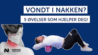 Vondt i Nakken 5 Øvelser Som Hjelper Deg [upl. by Urban]