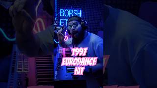 1997 EURODANCE HIT cover music shorts borshetskiy [upl. by Euqinu]