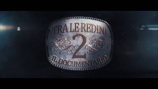 Trailer 13 Tra Le Redini 2  Il Documentario [upl. by Mcgurn]