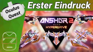 Oculus Quest 2 deutsch Anshar 2 Hyperdrive VR  Meta Quest 2 Games deutsch  VR Spiele deutsch [upl. by Mintun]