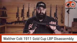 Walther Colt 1911 Gold Cup Dissasembly [upl. by Ididn]