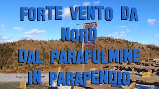 VENTO FORTE DA NORD  DAL PARAFULMINE PARAPENDIO [upl. by Landrum96]