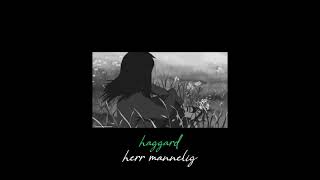 haggard  herr mannelig  slowed amp reverb [upl. by Adnwahsor]