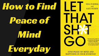 Let That Sht Go by Nina Purewal and Kate Petriw  Book Summary [upl. by Notsgnal]