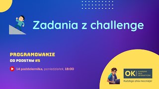 Zadanie z Challenge  Programowanie OD PODSTAW 4 [upl. by Yrrat]