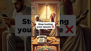 Stop texting your spouse❌📣muslim nikah marriage islamicvideo couple shorts [upl. by Oisor]