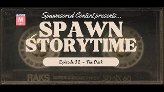 Spawn Storytime  Episode 32 Issue 26 [upl. by Ruhnke]