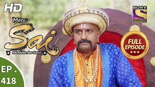 Mere Sai  Ep 418  Full Episode  1st May 2019 [upl. by Inhsor]