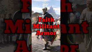 The Holy Armor of The Faith Militant [upl. by Adeirf528]