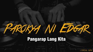 Pangarap Lang Kita LYRICS Parokya Ni Edgar featHappee Sy🎵🎵🎵 [upl. by Nairot]