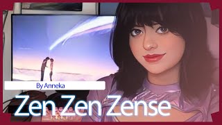 Kimi No Na Wa Zen Zen Zense Cover Español 【Anneka Ft VeloScovers 】 [upl. by Nasar608]