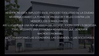 FORDISMO  REDEFINICIÓN DE CIUDADES Y TRANSFORMACIÓN SOCIAL [upl. by Halihs]