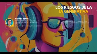 Los riesgos de la IA Generativa [upl. by Hester]