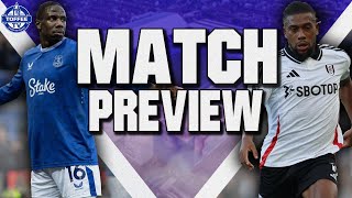 Everton V Fulham  Match Preview [upl. by Winonah]