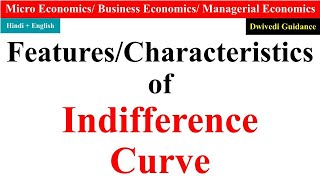 Features of Indifference Curve with diagram Characteristics of indifference curve micro economics [upl. by Darrey]