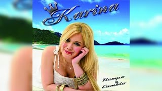 14  Karina  Clavame Tu Amor  Letra [upl. by Feldman]