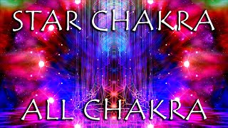 STAR CHAKRA ALL CHAKRA StimulatingBalancingActivatingTuningHealing Meditation [upl. by Rehtaef]