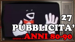 27 pubblicità anni 80 e 90 in diversi GENERI MUSICALI [upl. by Patrice]