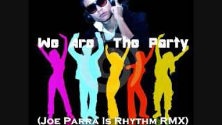 Carlos Gomix feat Monik  We Are The Party Joe Parra Is Rhythm Remix [upl. by Ludlow]