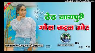 Gora Badan Tor  Balram Kacchap Divya kumari  Dj Dhanay Rauni  theth [upl. by Ennovyahs]