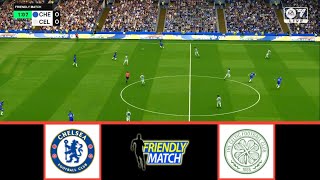 CHELSEA VS CELTIC  CLUB FRIENDLIES 2024  FOOTBALL LIFE 2024 [upl. by Lledra]