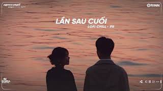 Như Anh Đã Thấy Em Chuyện Đôi Ta 3107 Lofi Lần Sau Cuối Nhạc Lofi Việt Buồn Tâm Trạng Freak D Mix [upl. by Siocnarf]