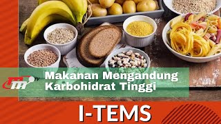 ITems  Makanan Mengandung Karbohidrat Tinggi dan Menyehatkan [upl. by Joice56]