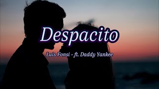 Luis Fonsi  Despacito ft Daddy Yankee lyricsDespacito lyricsEng and korean subA Lyrics songs [upl. by Owades]